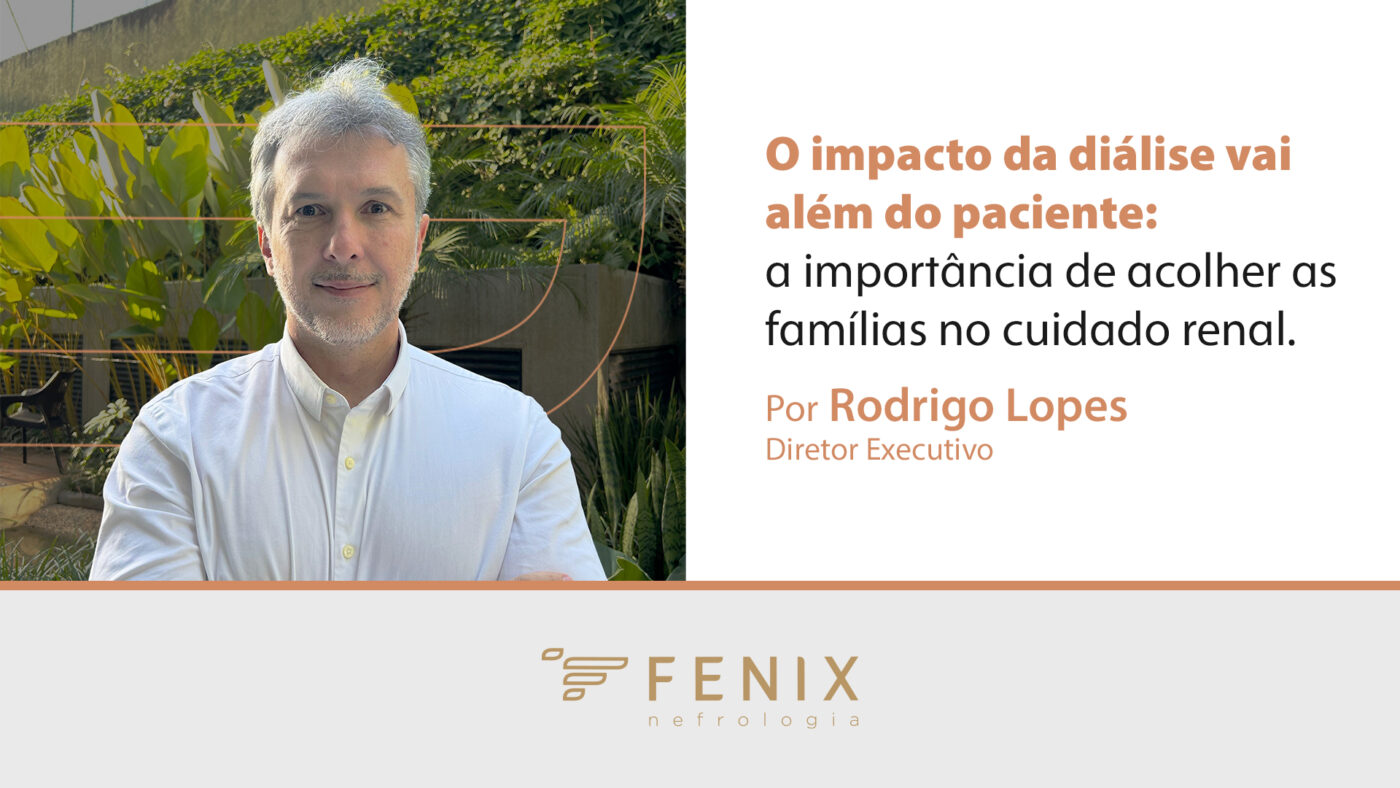 No tratamento dialítico as famílias também precisam ser cuidadas.